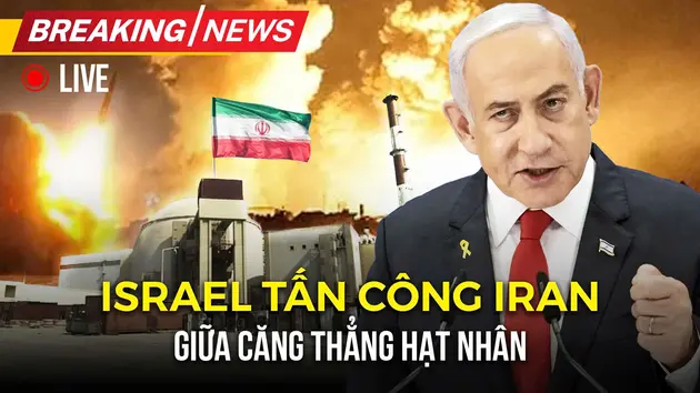 Israel tấn công phủ đầu Iran giữa căng thẳng hạt nhân