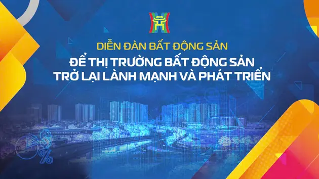 Diễn đàn 'Để thị trường bất động sản trở lại lành mạnh và phát triển'