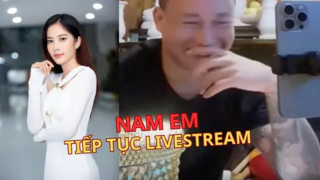 Nam Em tiếp tục livestream hát nhạc Mỹ Tâm, gây bức xúc
