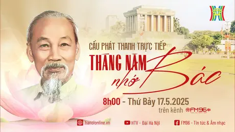 Cầu phát thanh trực tiếp 'Tháng Năm nhớ Bác'