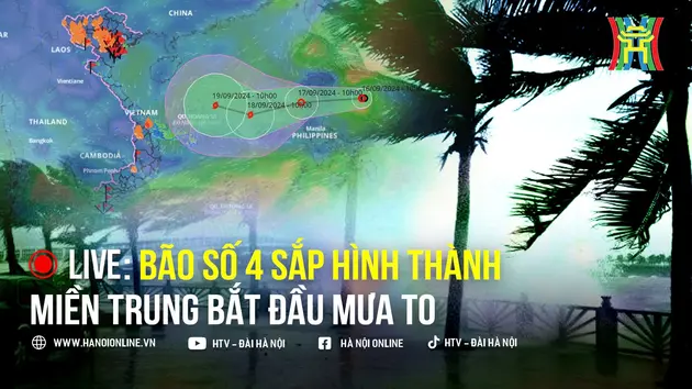 Bão số 4 sắp hình thành, miền Trung bắt đầu mưa to