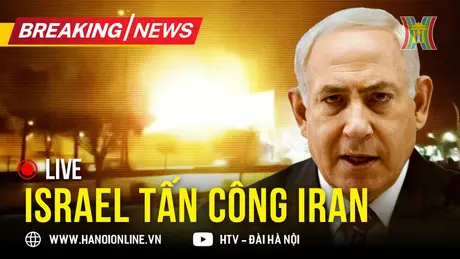 Israel tấn công trả đũa Iran bằng tên lửa, mục tiêu là cơ sở hạt nhân