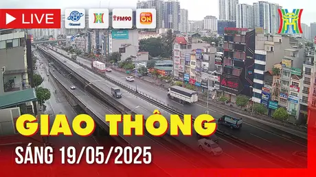 Giờ cao điểm: Giao thông Hà Nội sáng 19/5