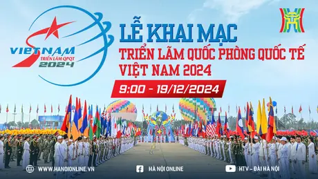 Khai mạc Triển lãm Quốc phòng Quốc tế Việt Nam 2024