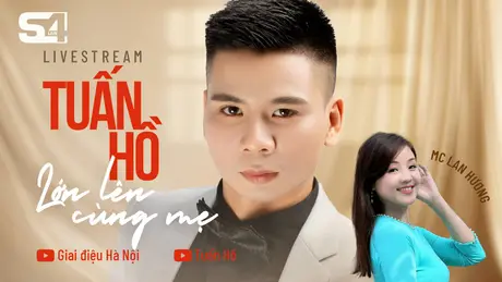 Đong đầy tình yêu thương về mẹ với nhạc sĩ Tuấn Hồ