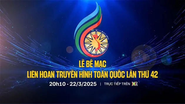 Bế mạc và Trao giải Liên hoan Truyền hình toàn quốc lần thứ 42