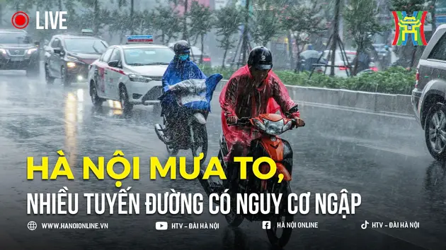 Hà Nội mưa to, nhiều tuyến đường có nguy cơ ngập