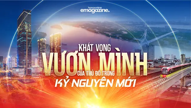 Khát vọng vươn mình của Thủ đô trong kỷ nguyên mới