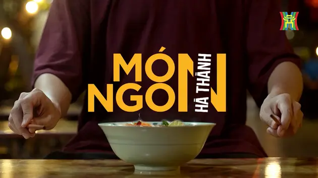 'Món ngon Hà Thành' lên sóng Đài Hà Nội từ 1/5