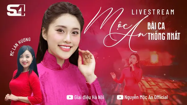 Minishow S4LIVE: Mộc An - Bài ca thống nhất