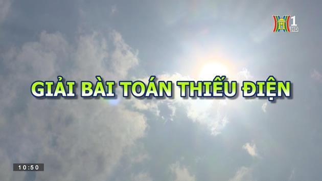 Giải bài toán thiếu điện | Tiết kiệm năng lượng | 27/06/2023