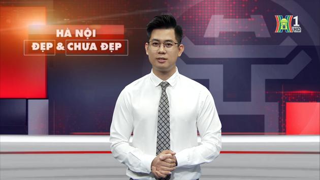Hà Nội đẹp và chưa đẹp | 06/12/2023
