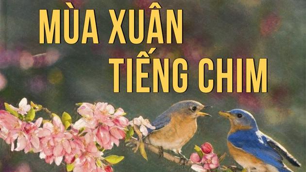 Truyện ngắn ‘Mùa xuân tiếng chim’ - Vũ Tú Nam