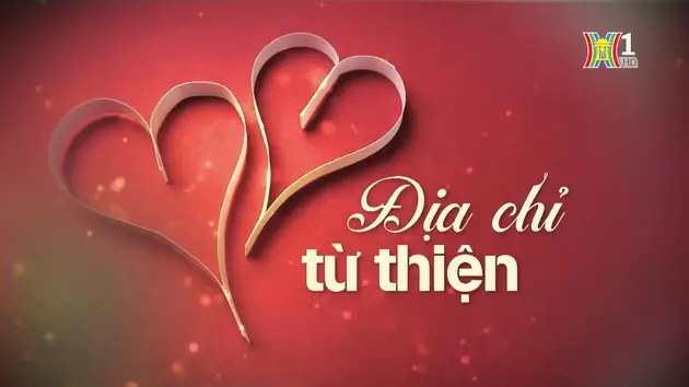 Gửi niềm tin | Địa chỉ từ thiện | 15/06/2024