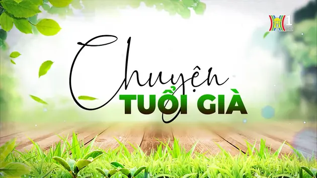 Người cao tuổi với thời đại 4.0 | Chuyện tuổi già | 07/07/2024