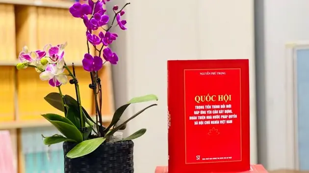 Ra mắt cuốn sách của Tổng Bí thư Nguyễn Phú Trọng về Quốc hội
