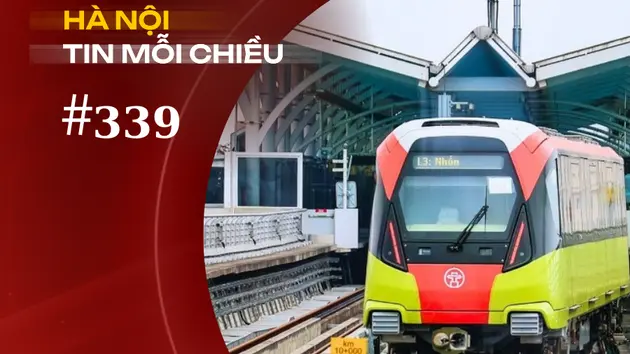 Cuối tháng 7 sẽ vận hành đường sắt Nhổn - ga Hà Nội | Hà Nội tin mỗi chiều