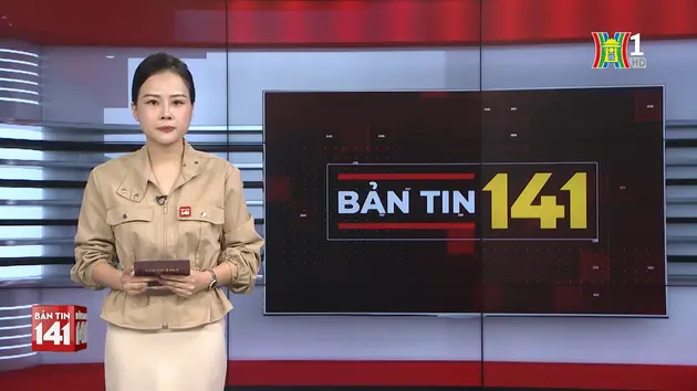 Bản tin 141 | 27/07/2024