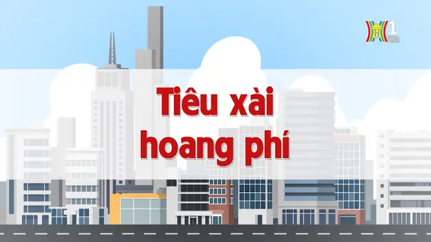 Tiêu xài hoang phí | Chuyện quanh ta | 12/08/2024