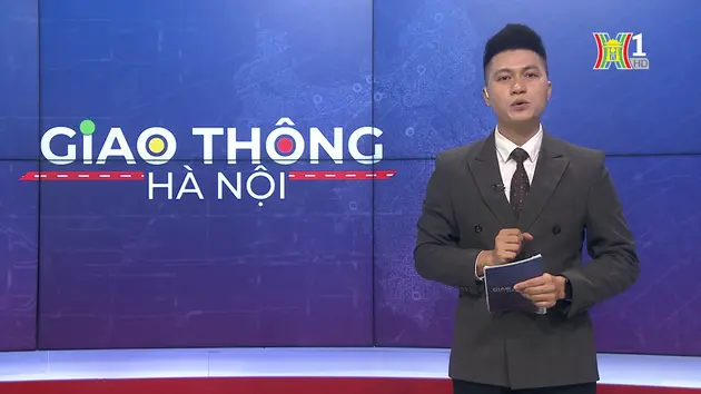 Giao thông Hà Nội | 15/08/2024