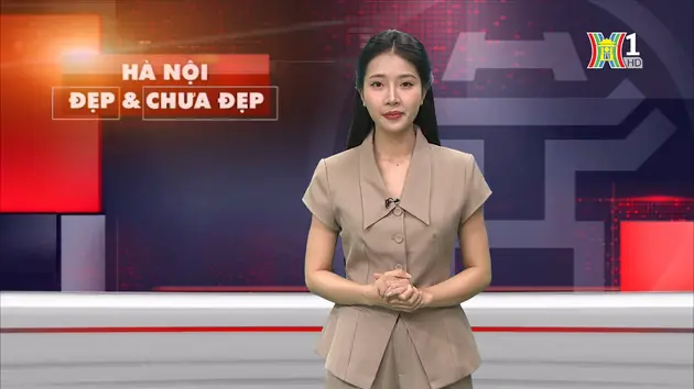 Hà Nội đẹp và chưa đẹp | 24/08/2024
