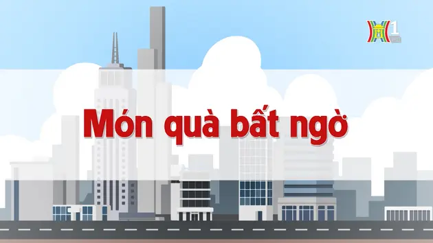 Món quà bất ngờ | Chuyện quanh ta | 24/08/2024