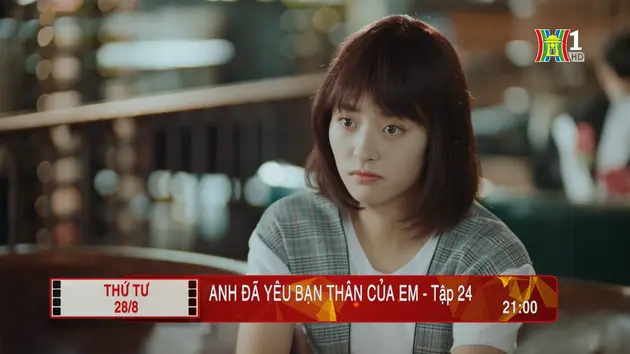 'Anh đã yêu bạn thân của em' - Tập 24: Nhiệm vụ