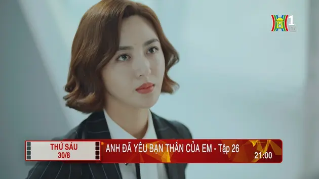 'Anh đã yêu bạn thân của em' - Tập 26: Từ chối
