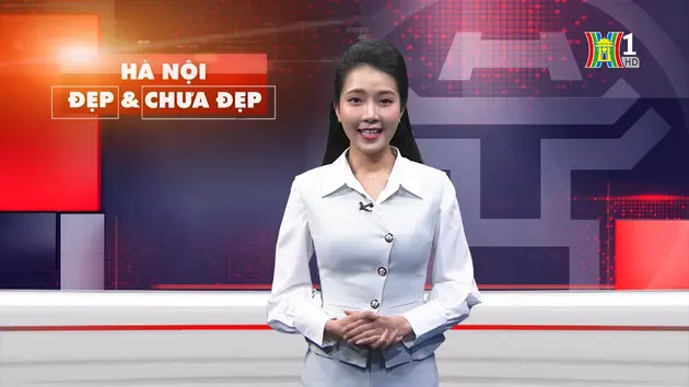 Hà Nội đẹp và chưa đẹp | 04/09/2024