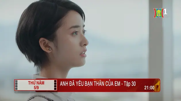 'Anh đã yêu bạn thân của em' - Tập 30: Qua mắt