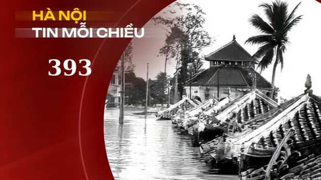 Ám ảnh kinh hoàng từ những trận bão lũ Giáp Thìn | Hà Nội tin mỗi chiều