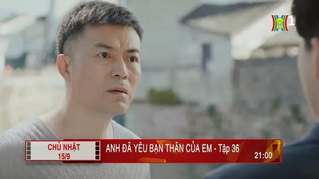 'Anh đã yêu bạn thân của em' - Tập 36: Bất ngờ
