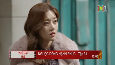 'Ngược dòng hanh phúc' - Tập 31: Sửng sốt 