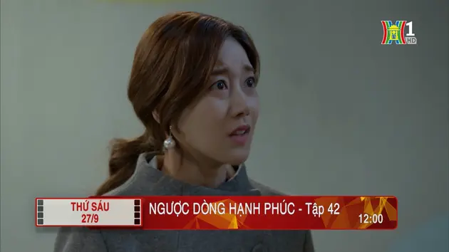 'Ngược dòng hạnh phúc' - Tập 42: Phanh phui
