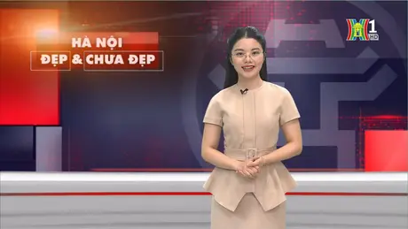 Hà Nội đẹp và chưa đẹp | 27/09/2024