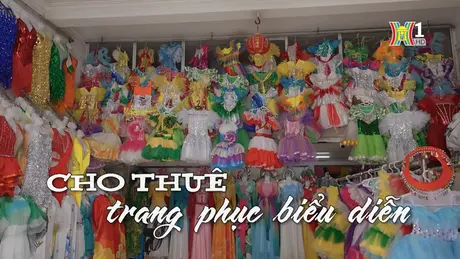 Cho thuê trang phục biểu diễn | Nhịp sống Hà Nội | 29/09/2024