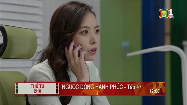 'Ngược dòng hạnh phúc' - Tập 47: Mất tích
