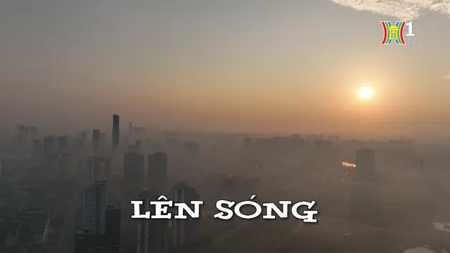 Lên sóng | Nhịp sống Hà Nội | 14/20/2024