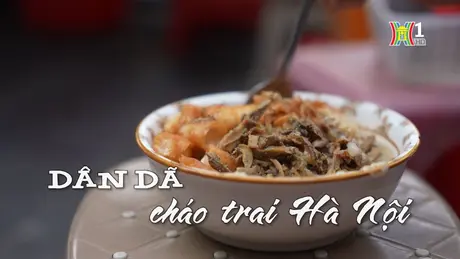 Dân dã cháo trai Hà Nội | Nhịp sống Hà Nội | 17/10/2024
