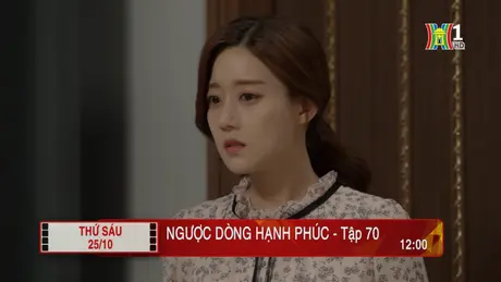 'Ngược dòng hạnh phúc' - Tập 70: Phát hiện