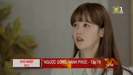 'Ngược dòng hạnh phúc' - Tập 79: Vu oan