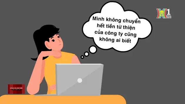 Xử lý chiếm đoạt, ăn chặn tiền từ thiện | Sống và làm việc theo pháp luật | 04/11/2024