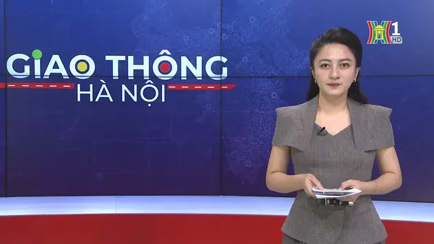 Giao thông Hà Nội | 07/11/2024