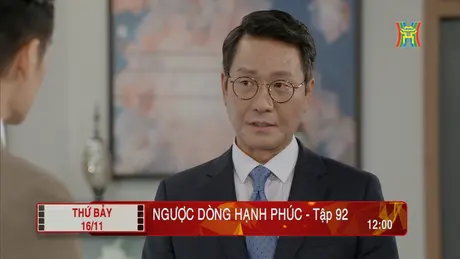 'Ngược dòng hạnh phúc' - Tập 92: Lo sợ