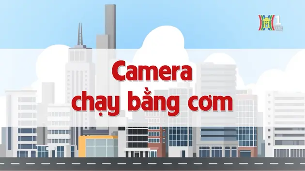 Camera chạy bằng cơm | Chuyện quanh ta | 18/11/2024