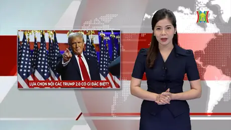 Lựa chọn nội các Trump 2.0 có gì đặc biệt? | Nhìn ra thế giới | 19/11/2024