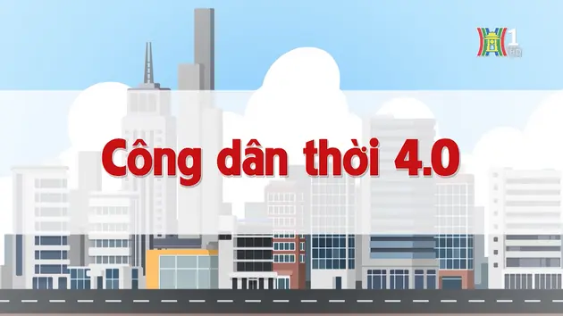 Công dân thời 4.0 | Chuyện quanh ta | 19/11/2024