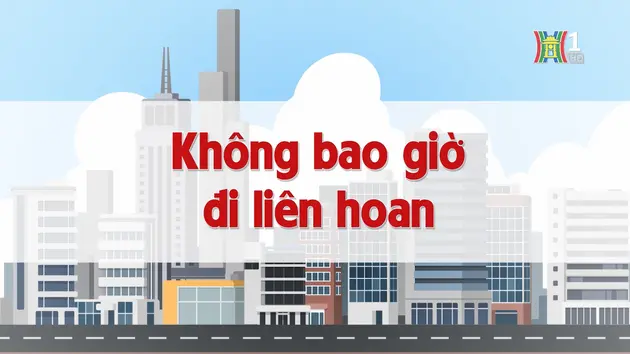 Không bao giờ đi liên hoan | Chuyện quanh ta | 30/11/2024