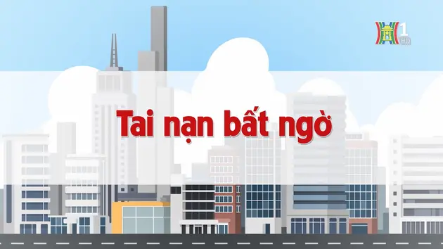 Tai nạn bất ngờ | Chuyện quanh ta | 01/12/2024