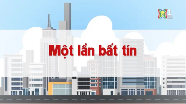 Một lần bất tín | Chuyện quanh ta | 03/12/2024